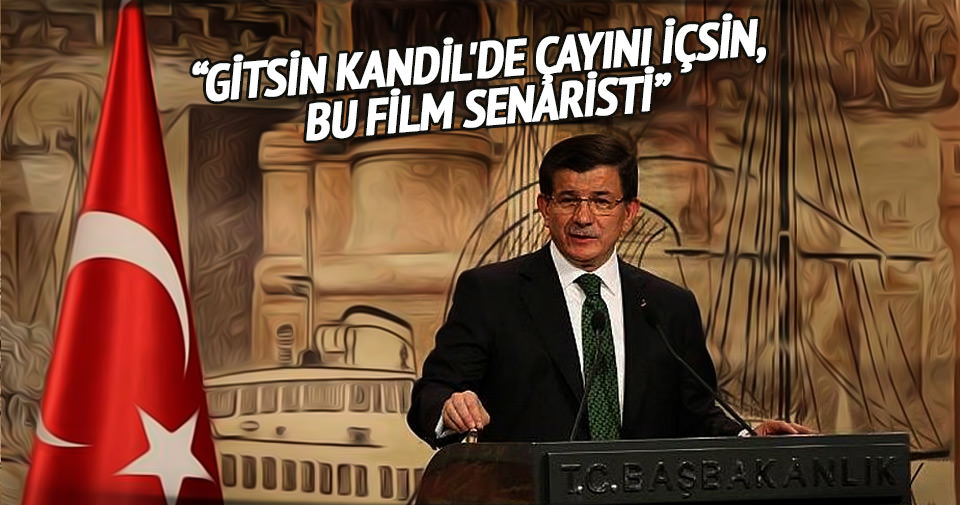 Davutoğlu’ndan HDP’li Önder’e: Gitsin Kandil’de içsin çayını